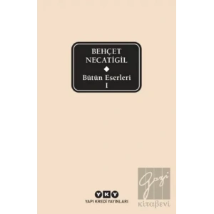 Bütün Eserleri 1 - Behçet Necatigil