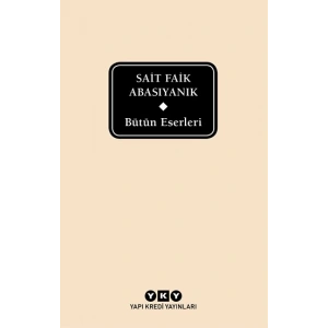 Bütün Eserleri - Sait Faik Abasıyanık