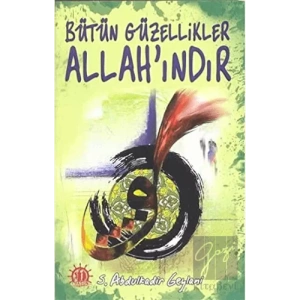 Bütün Güzellikler Allahındır