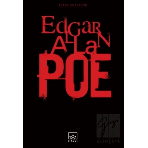 Bütün Hikayeleri: Edgar Allan Poe