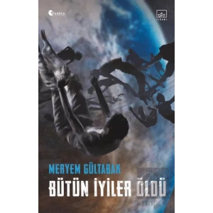 Bütün İyiler Öldü