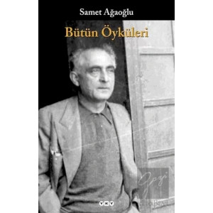 Bütün Öyküleri Samet Ağaoğlu