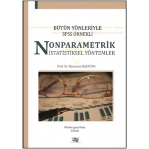Bütün Yönleriyle SPSS Örnekli Nonparametrik İstatistiksel Yöntemler