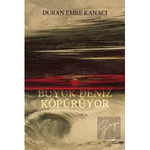 Büyük Deniz Köpürüyor