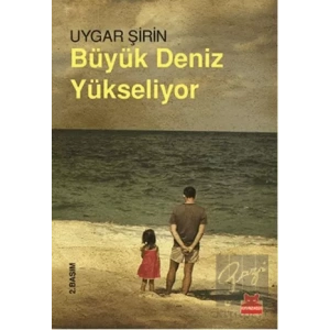 Büyük Deniz Yükseliyor