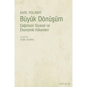 Büyük Dönüşüm: Çağımızın Siyasal ve Ekonomik Kökenleri