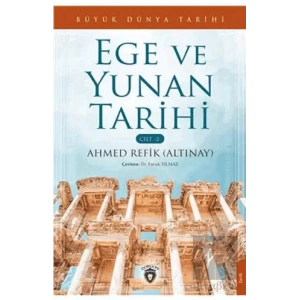 Büyük Dünya Tarihi Ege Ve Yunan Tarihi - Cilt 2