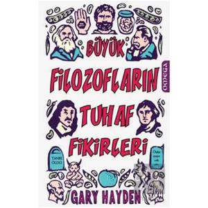 Büyük Filozofların Tuhaf Fikirleri