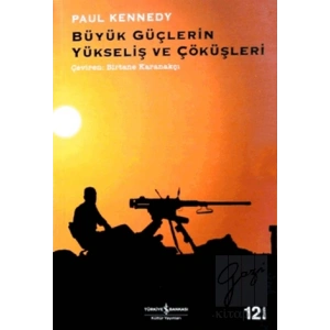 Büyük Güçlerin Yükseliş ve Çöküşleri