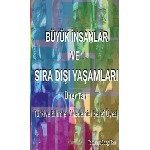 Büyük İnsanlar ve Sıra Dışı Yaşamları