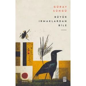 Büyük Irmaklardan Bile