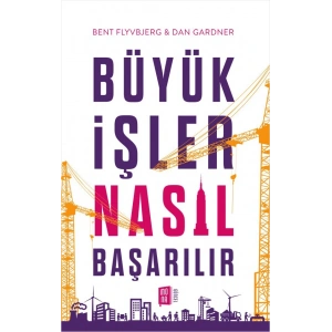 Büyük İşler Nasıl Başarılır