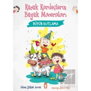 Büyük Kutlama - Küçük Kardeşlerin Büyük Maceraları