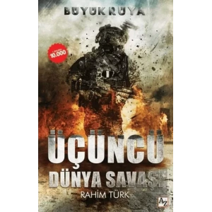 Büyük Rüya - Üçüncü Dünya Savaşı