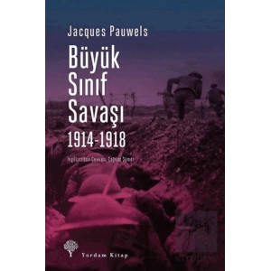 Büyük Sınıf Savaşı 1914 - 1918