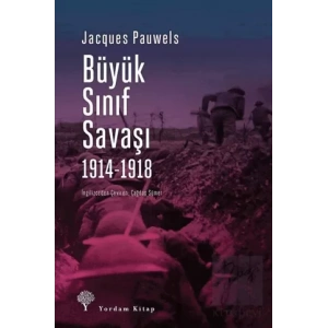 Büyük Sınıf Savaşı 1914 - 1918