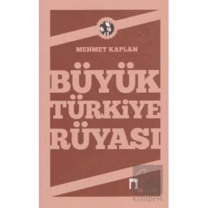 Büyük Türkiye Rüyası