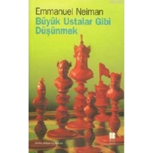 Büyük Ustalar Gibi Düşünmek