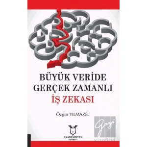 Büyük Veride Gerçek Zamanlı İş Zekası