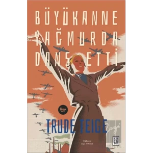 Büyükanne Yağmurda Dans Etti