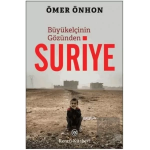 Büyükelçinin Gözünden Suriye