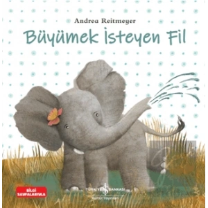 Büyümek İsteyen Fil