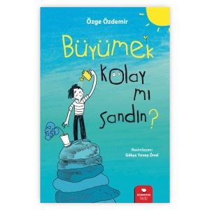 Büyümek Kolay Mı Sandın?