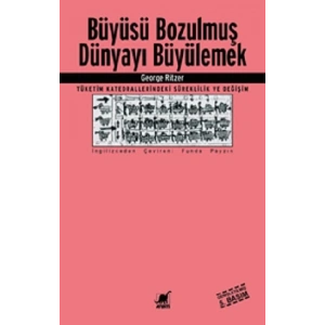 Büyüsü Bozulmuş Dünyayı Büyülemek