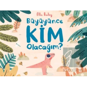 Büyüyünce Kim Olacağım?