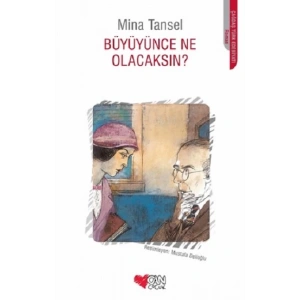 Büyüyünce Ne Olacaksın?