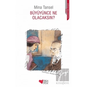 Büyüyünce Ne Olacaksın?