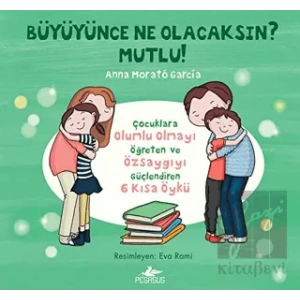 Büyüyünce Ne Olacaksın? Mutlu!