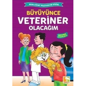 Büyüyünce Veteriner Olacağım