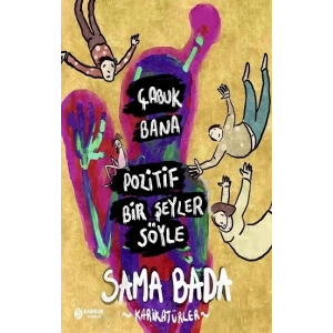 Çabuk Bana Pozitif Bir Şeyler Söyle