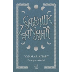 Cadılık Zanaatı - Aynalar Kitabı