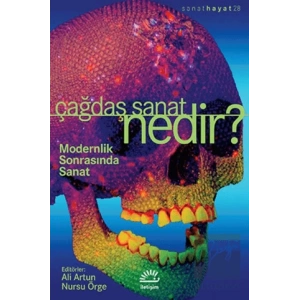 Çağdaş Sanat Nedir Modernlik Sonrasında Sanat : Sanat Hayat 28