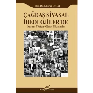 Çağdaş Siyasal İdeolojilerde Kuram-Yöntem-Güncel