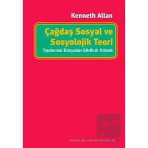 Çağdaş Sosyal ve Sosyolojik Teori