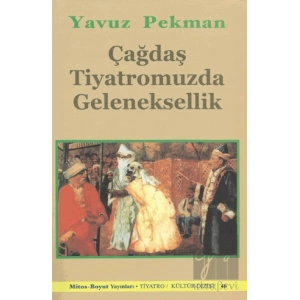 Çağdaş Tiyatromuzda Geleneksellik