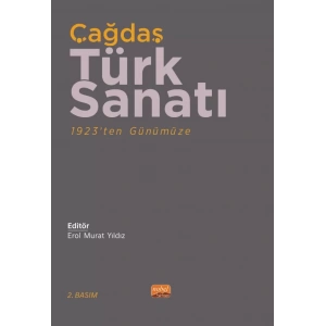 ÇAĞDAŞ TÜRK SANATI - 1923’ten Günümüze