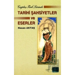 Çağdaş Türk Şiirinde Tarihi Şahsiyetler ve Eserler
