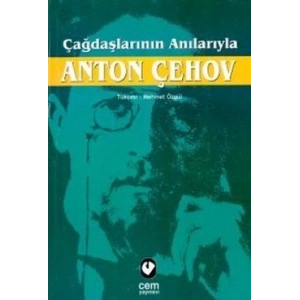 Çağdaşlarının Anılarıyla Anton Çehov