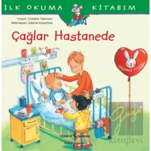 Çağlar Hastanede - İlk Okuma Kitabım