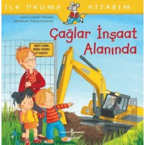 Çağlar İnşaat Alanında - İlk Okuma Kitabım