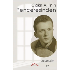 Çakır Ali’nin Penceresinden