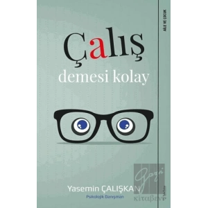 Çalış Demesi Kolay