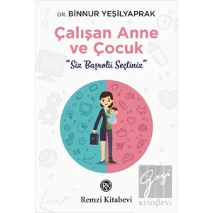 Çalışan Anne ve Çocuk