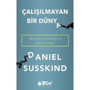 Çalışılmayan Bir Dünya