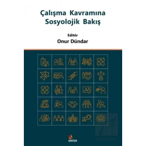 Çalışma Kavramına Sosyolojik Bakış