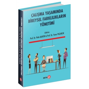 Çalışma Yaşamında Bireysel Farklılıkların Yönetimi